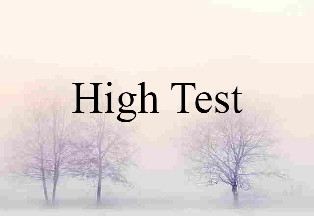 high-test