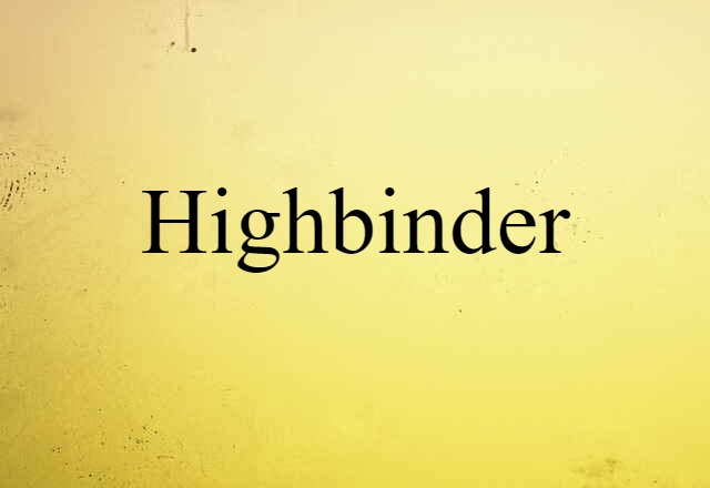 highbinder