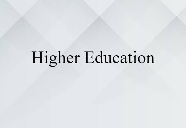 higher education