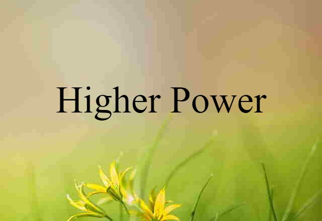 higher power