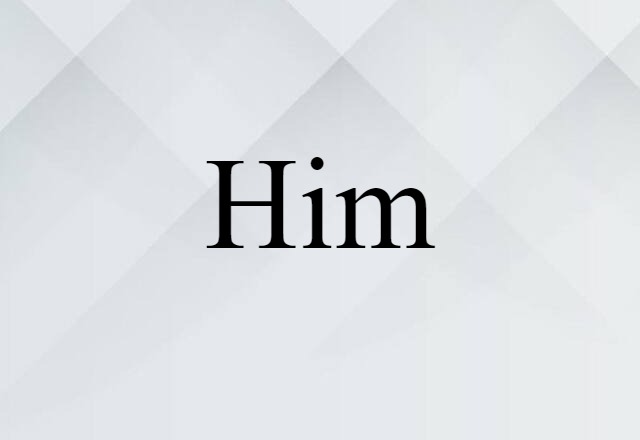 him