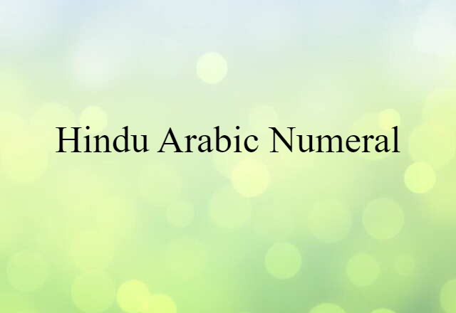 Hindu Arabic numeral