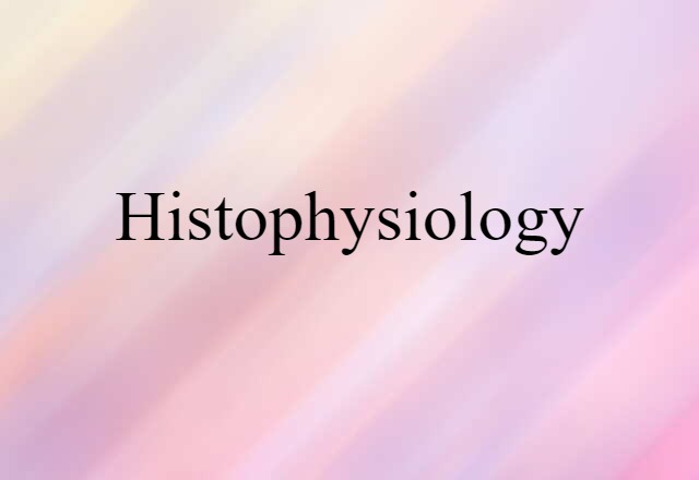 histophysiology