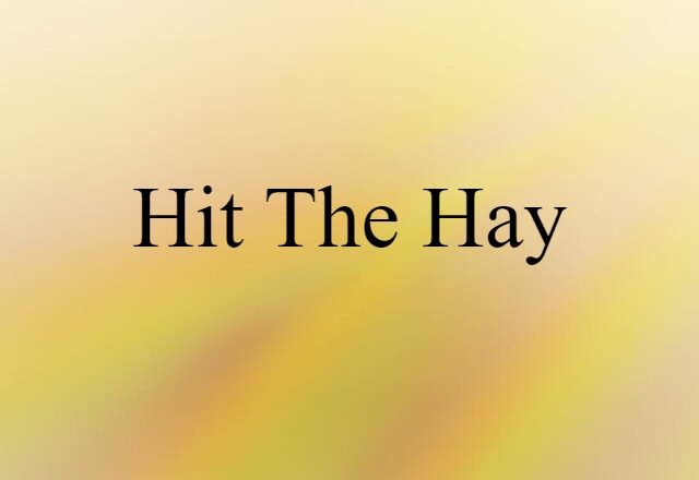 hit the hay