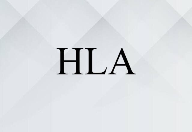 HLA (noun) Definition, Meaning & Examples