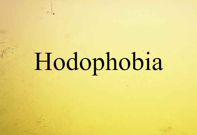 hodophobia