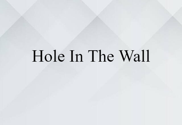 hole in the wall