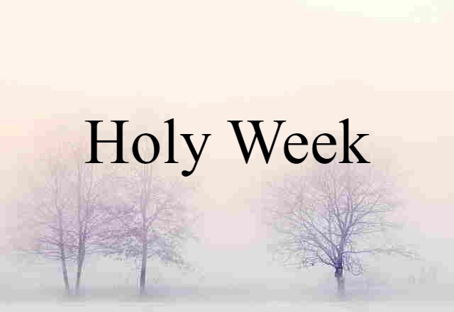 Holy Week