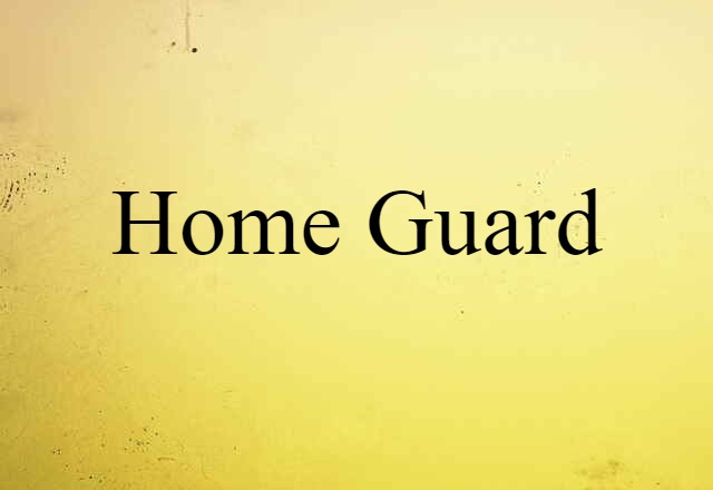 home guard