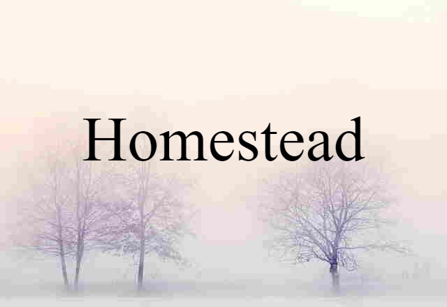 homestead