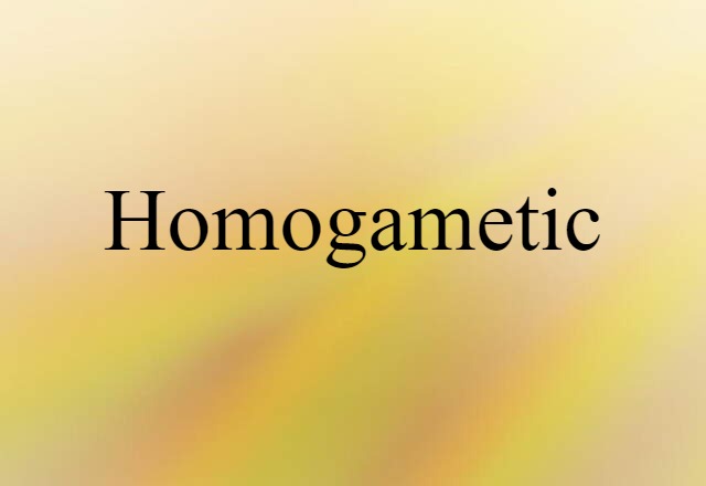 homogametic