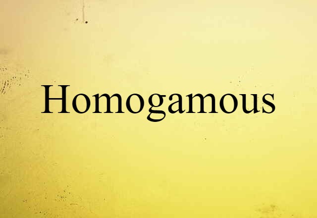 homogamous