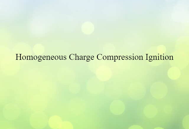 homogeneous charge compression ignition