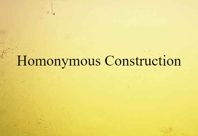 homonymous construction