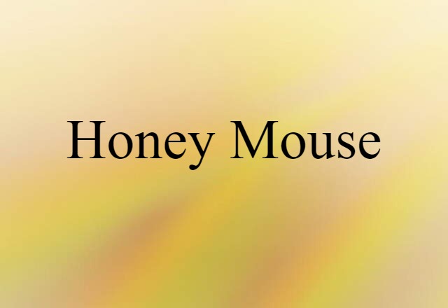 honey mouse