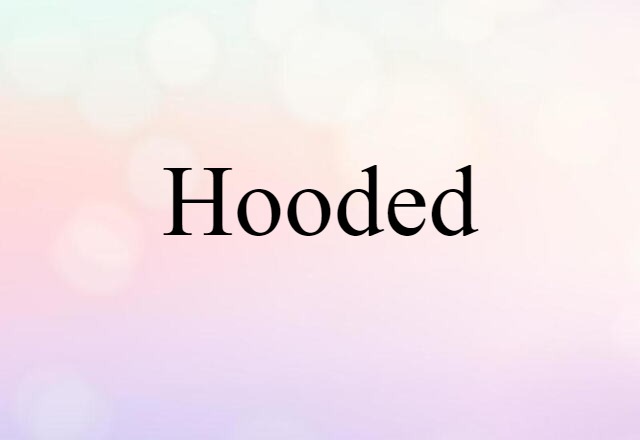 hooded