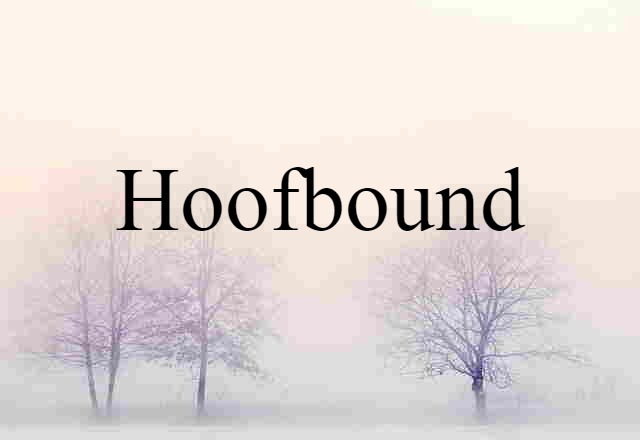 hoofbound