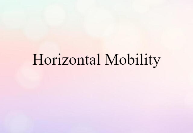 horizontal mobility