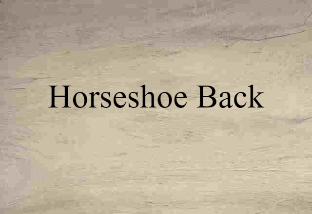 horseshoe back