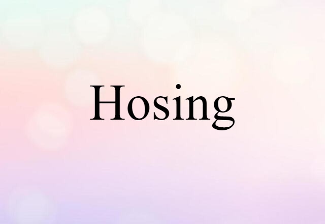 hosing