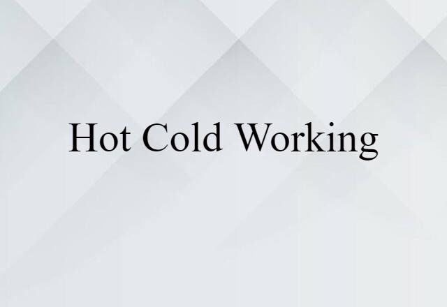 hot cold-working