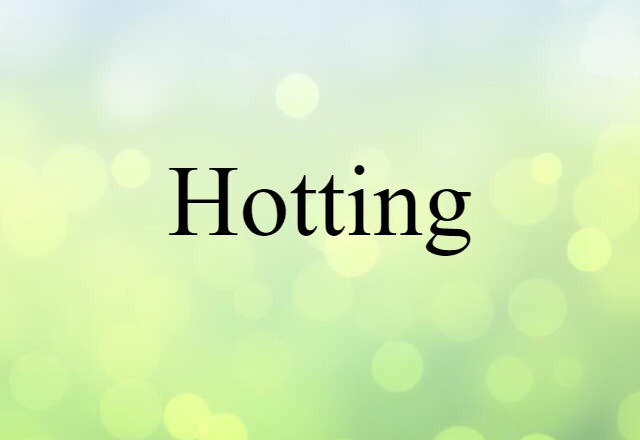 hotting