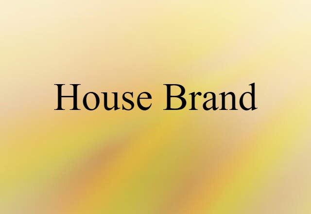 house brand