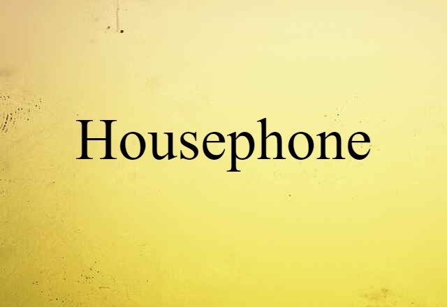 housephone