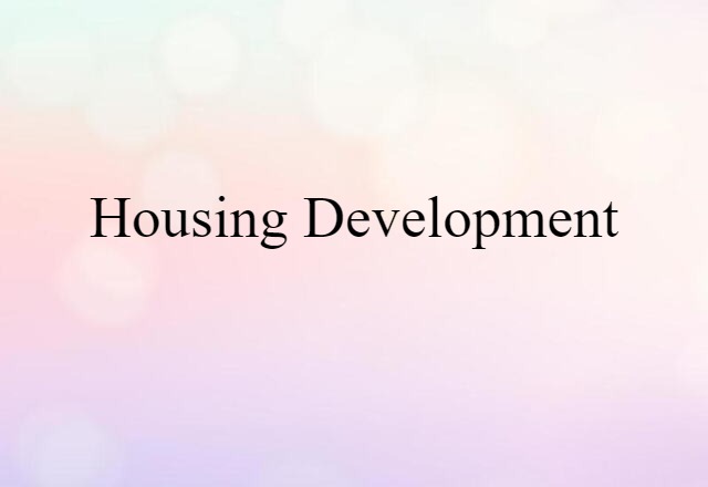 housing development