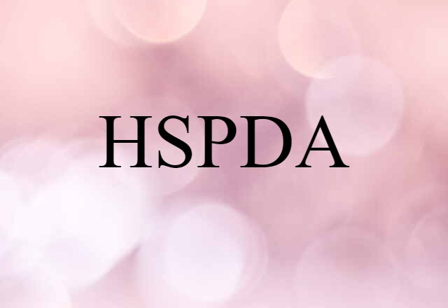 HSPDA (noun) Definition, Meaning & Examples