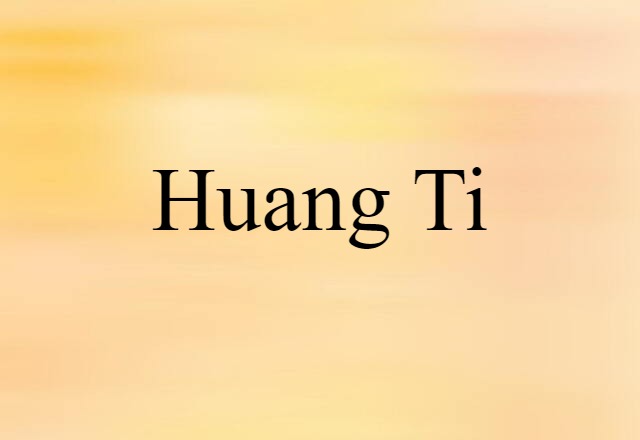 Huang Ti