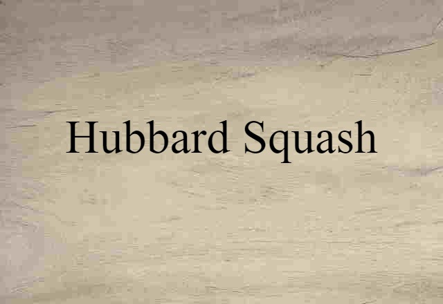 Hubbard squash