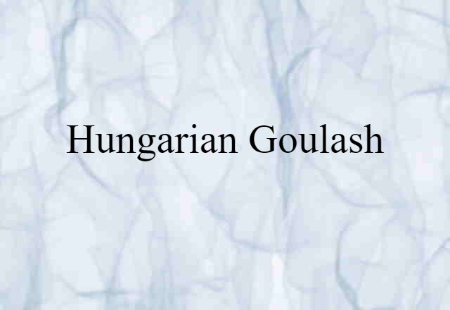 Hungarian goulash