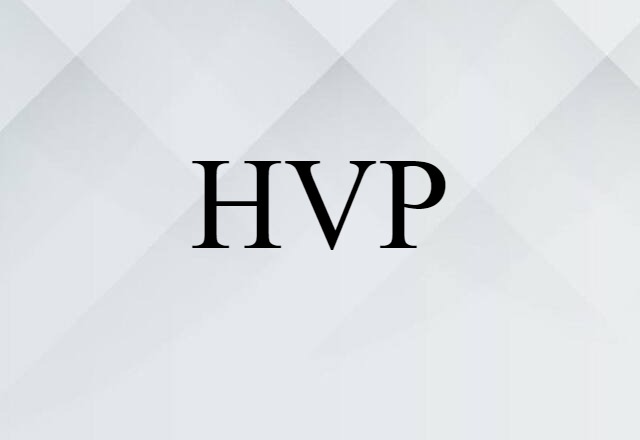 HVP (noun) Definition, Meaning & Examples