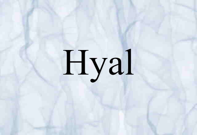 hyal