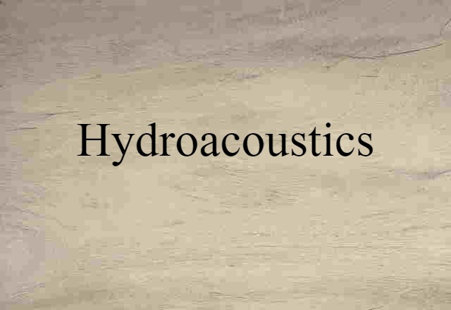 hydroacoustics