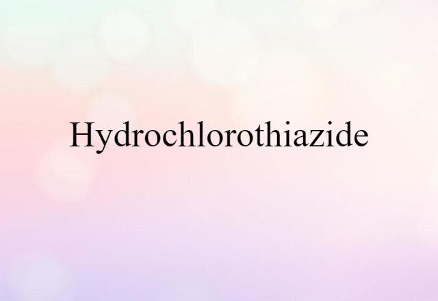 hydrochlorothiazide