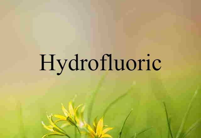 hydrofluoric