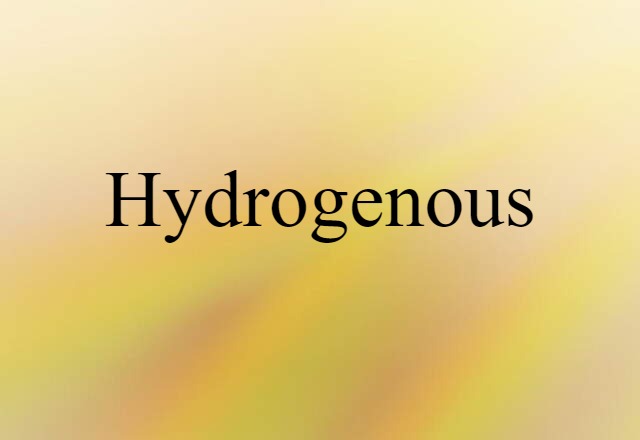 hydrogenous