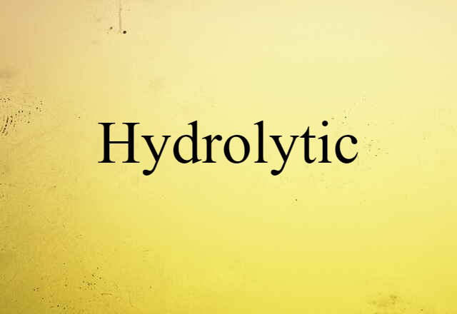 hydrolytic