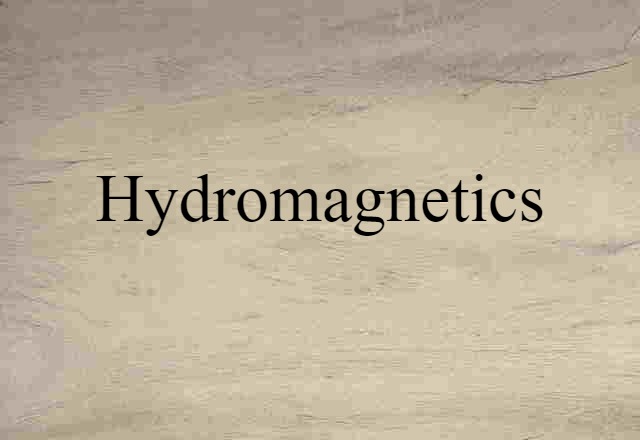 hydromagnetics