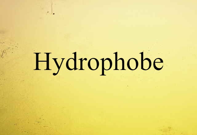 hydrophobe