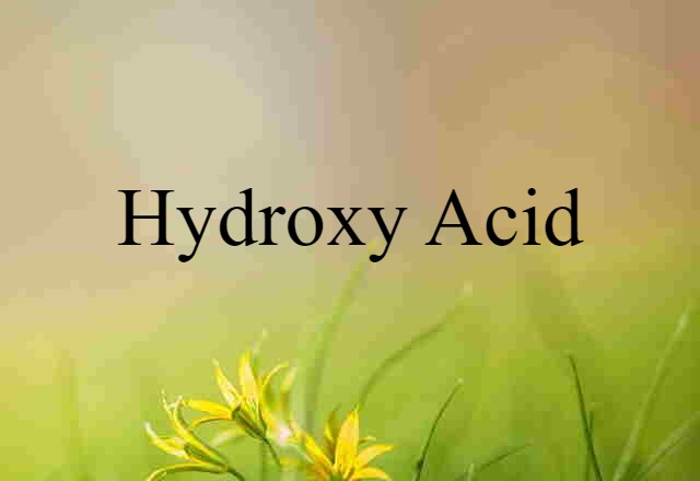 hydroxy acid