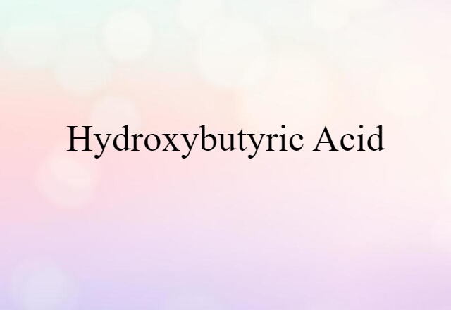 hydroxybutyric acid