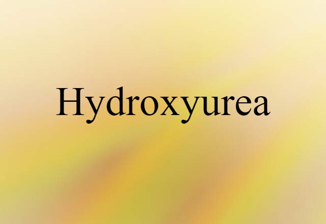 hydroxyurea