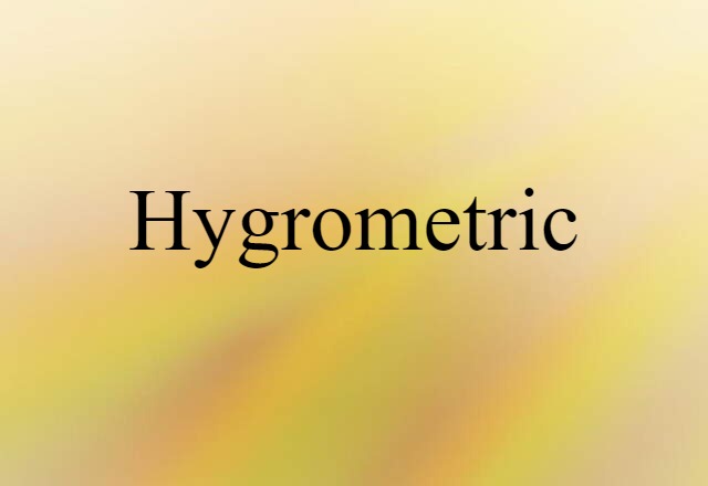 hygrometric