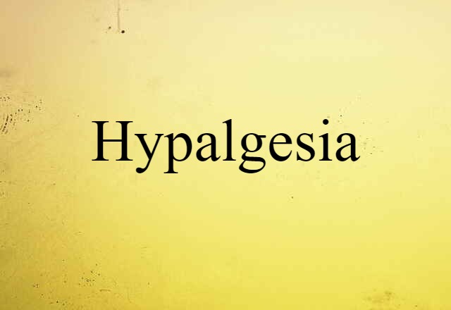 hypalgesia