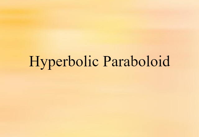 hyperbolic paraboloid