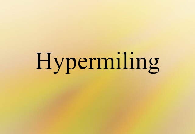 Hypermiling (noun) Definition, Meaning & Examples