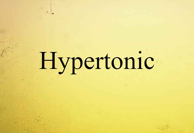 hypertonic